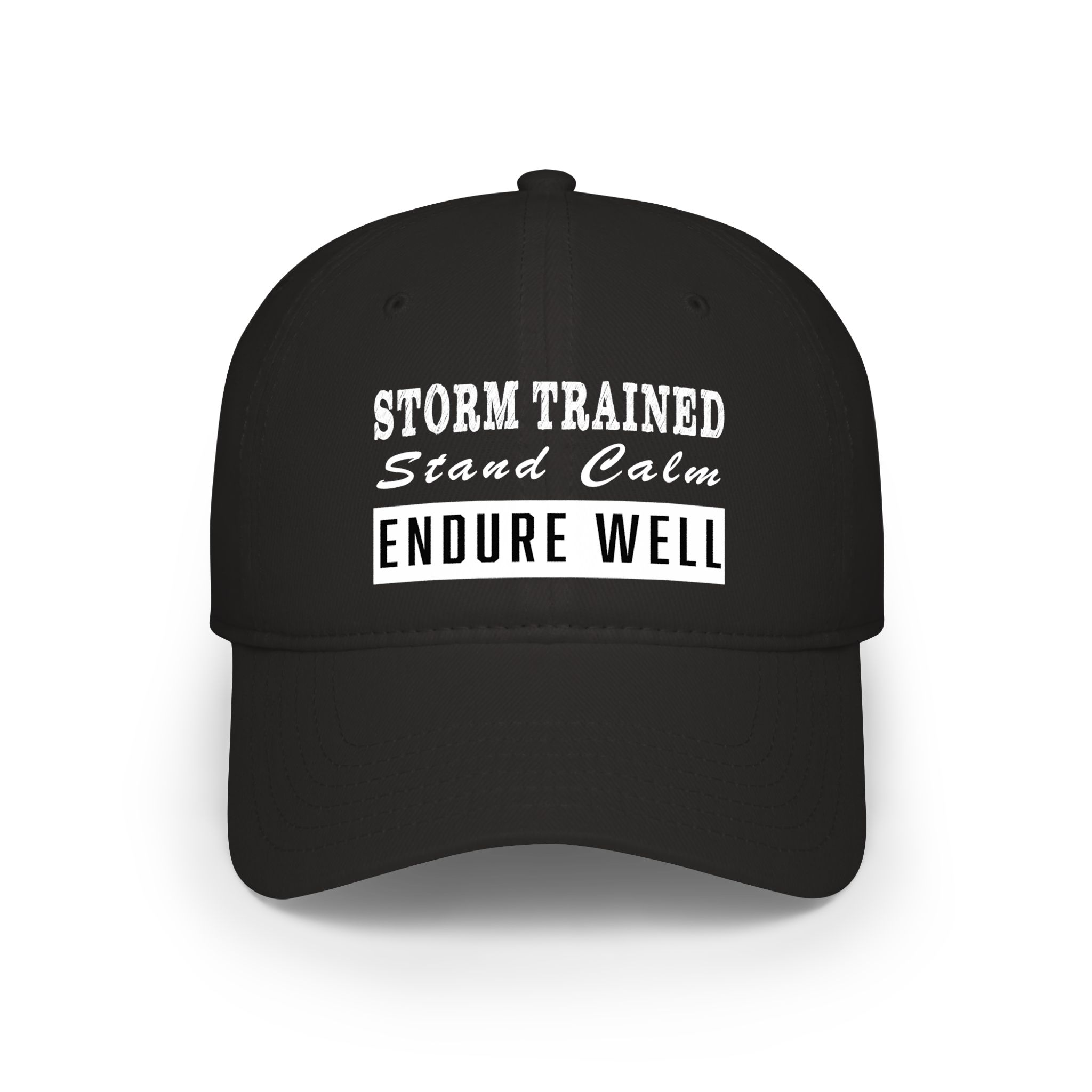 Storm Trained Baseball Cap — "Stand Calm Endure Well" Embroidered Low-Profile Hat